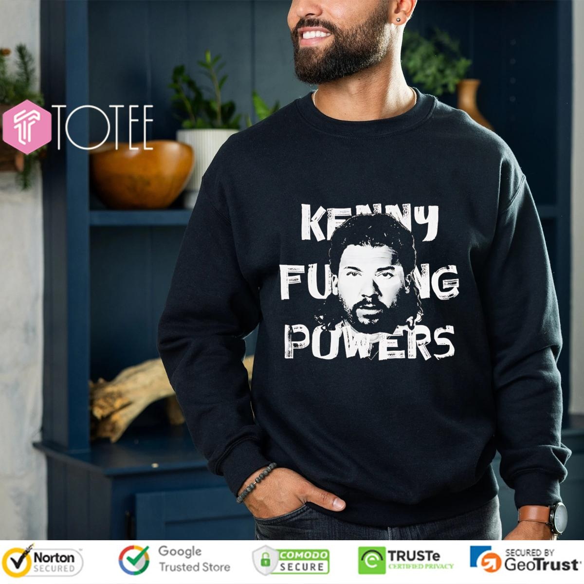 Kenny Powers Fucking Powers Trashed Eastbound And Down T-shirt 3