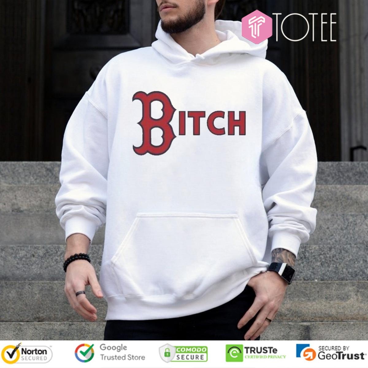 Bitch Boston Red Sox Baseball Logo T-shirt 2