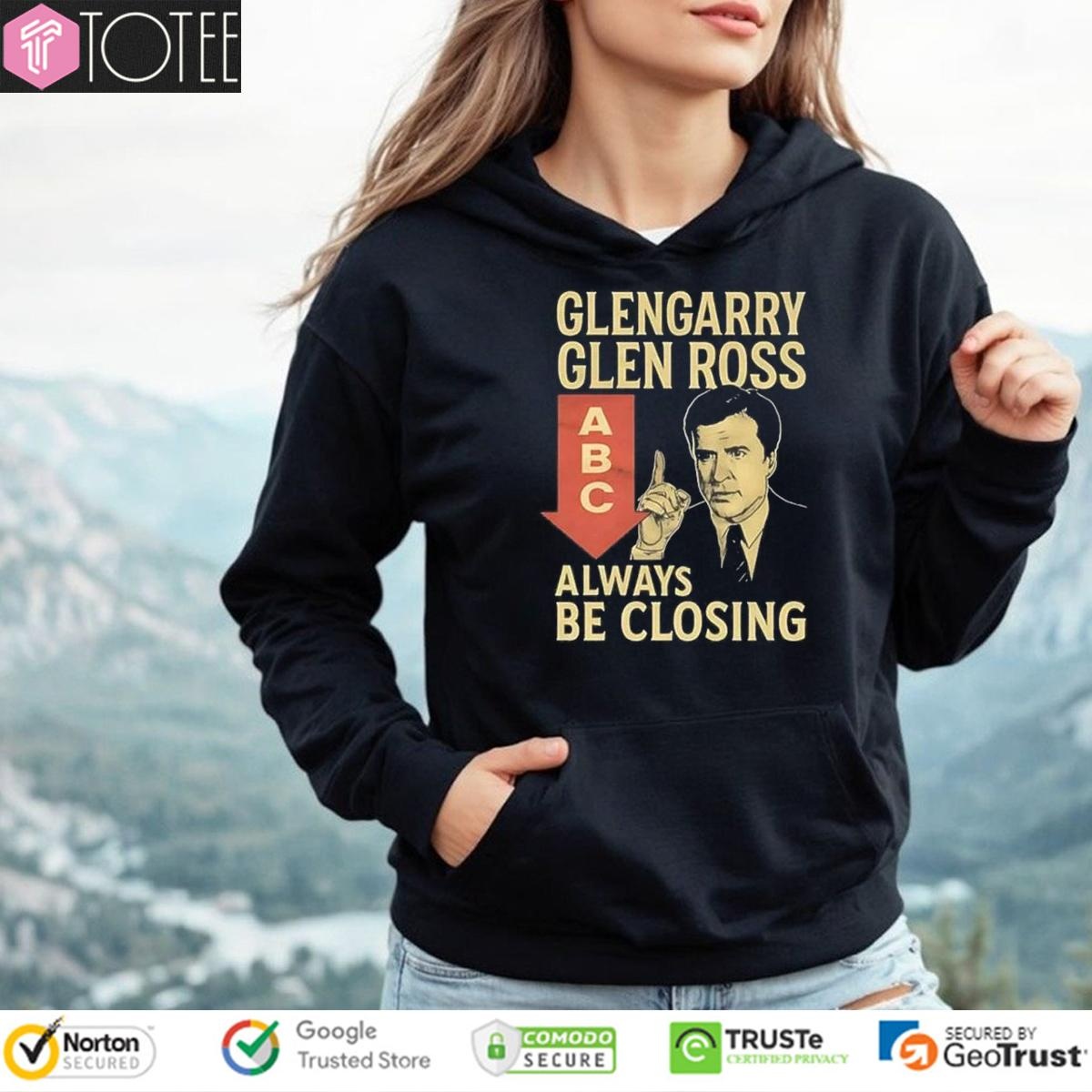 Glengarry Glen Ross Abc Always Be Closing Shirt 2