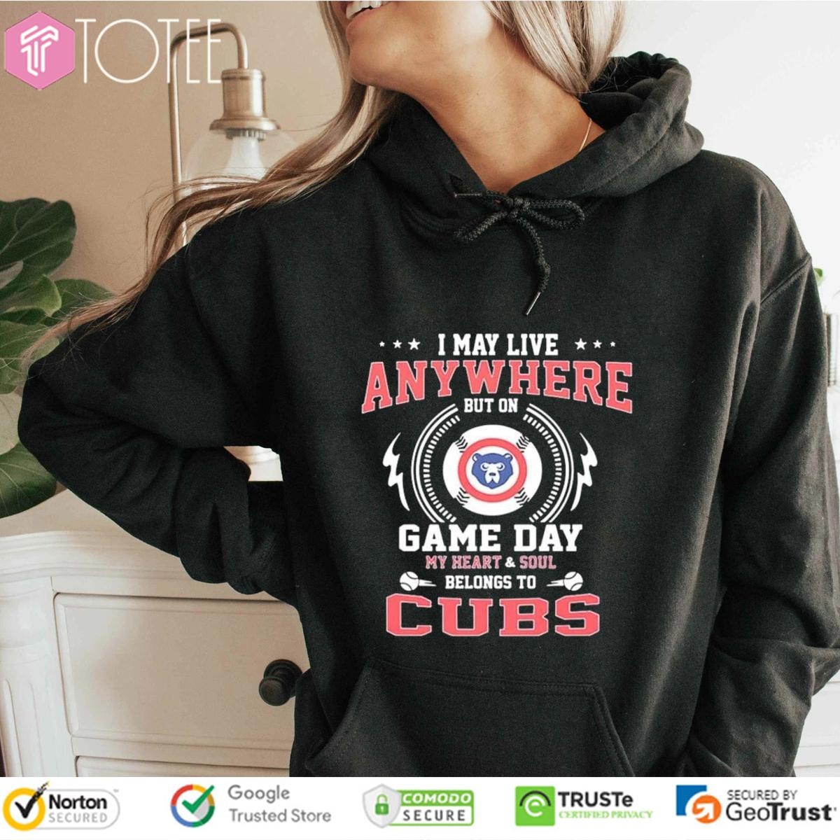 I May Live Anywhere But On Game Day My Heart Soul Belongs To Cubs Baseball T-shirt 2