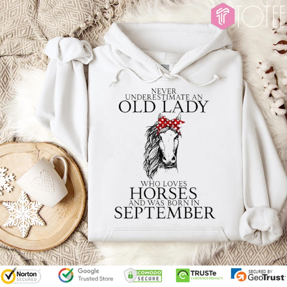 Never Underestimate Old Lady Loves Horses Born In September T-shirt 2