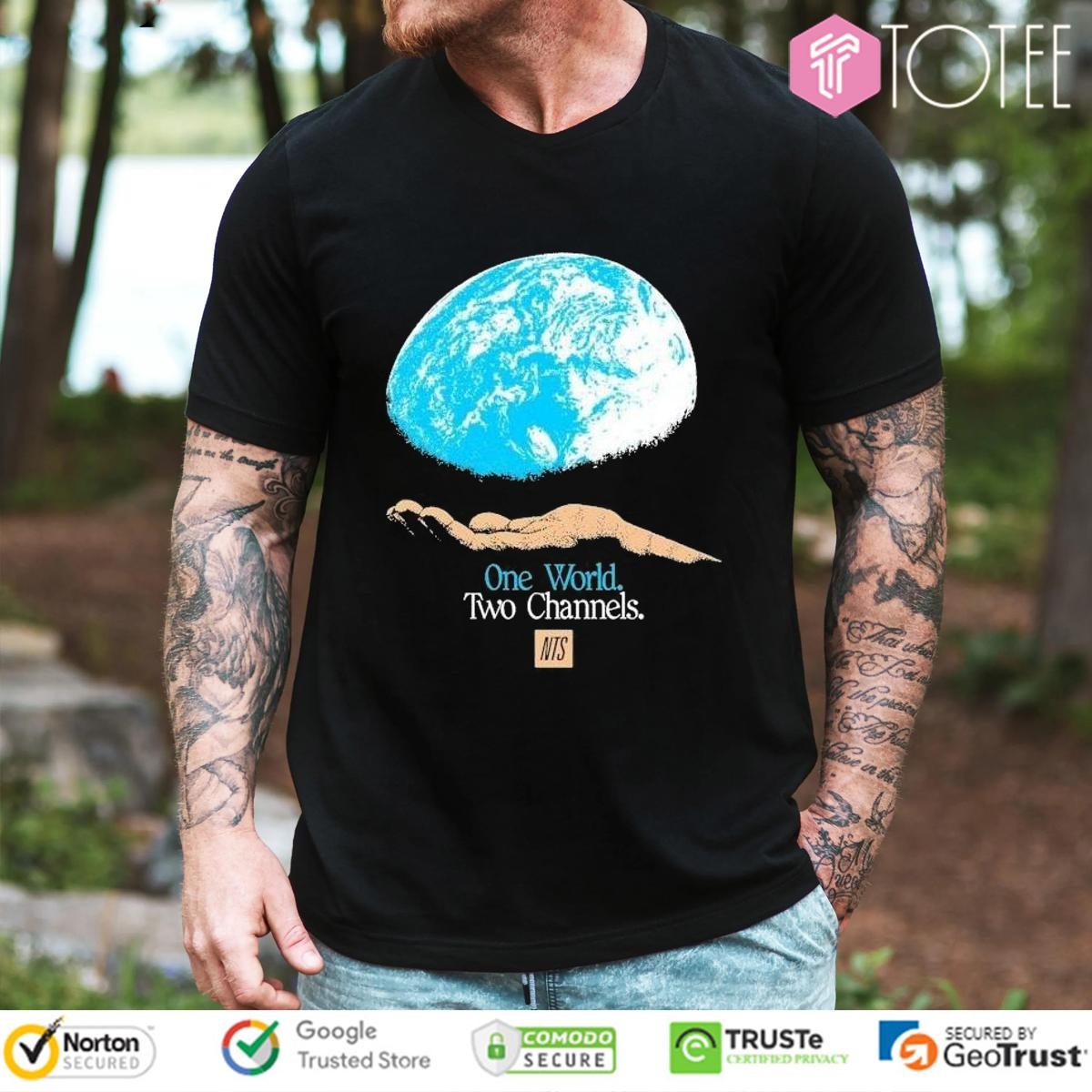 Nts One World Two Channels Hand World Earth Shirt