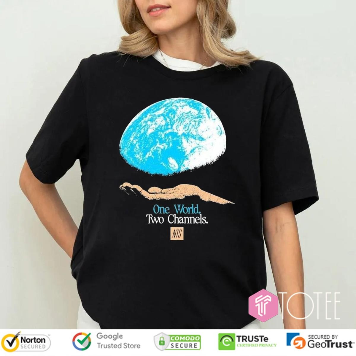 Nts One World Two Channels Hand World Earth Shirt 4