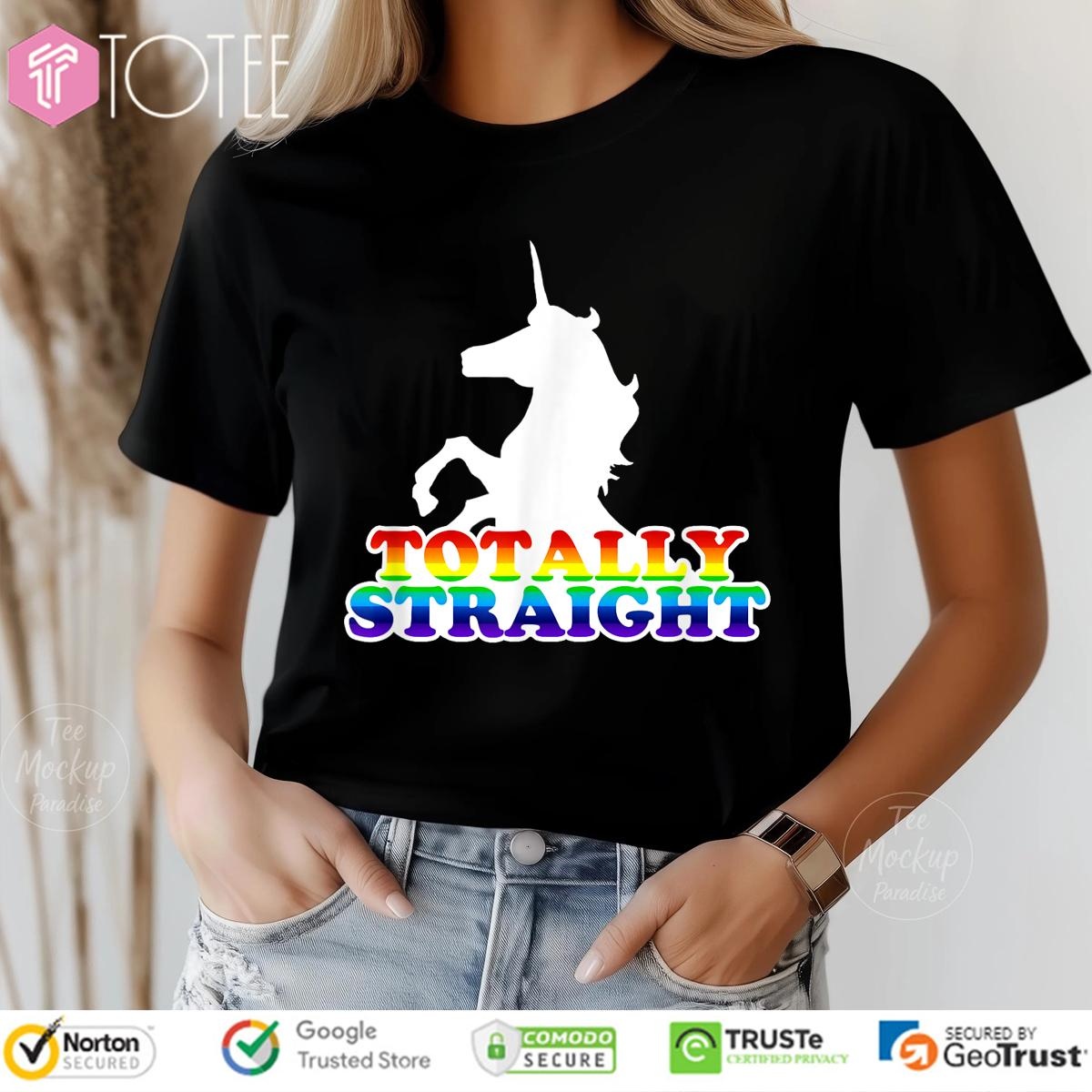Unicorn Totally Straight Lgbt Pride T-shirt 4