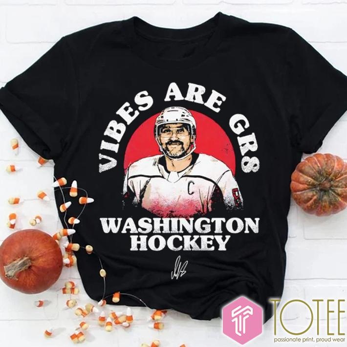 Alex Ovechkin 895 Vibes Are Gr8 Washington Capitals Hockey Signature T-shirt 1