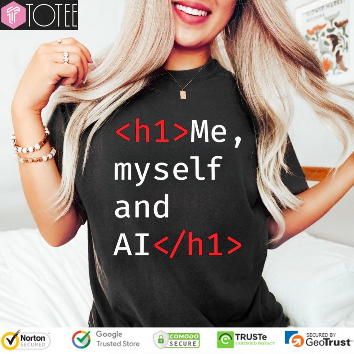 Me Myself And Ai Code H1 T-shirt 4