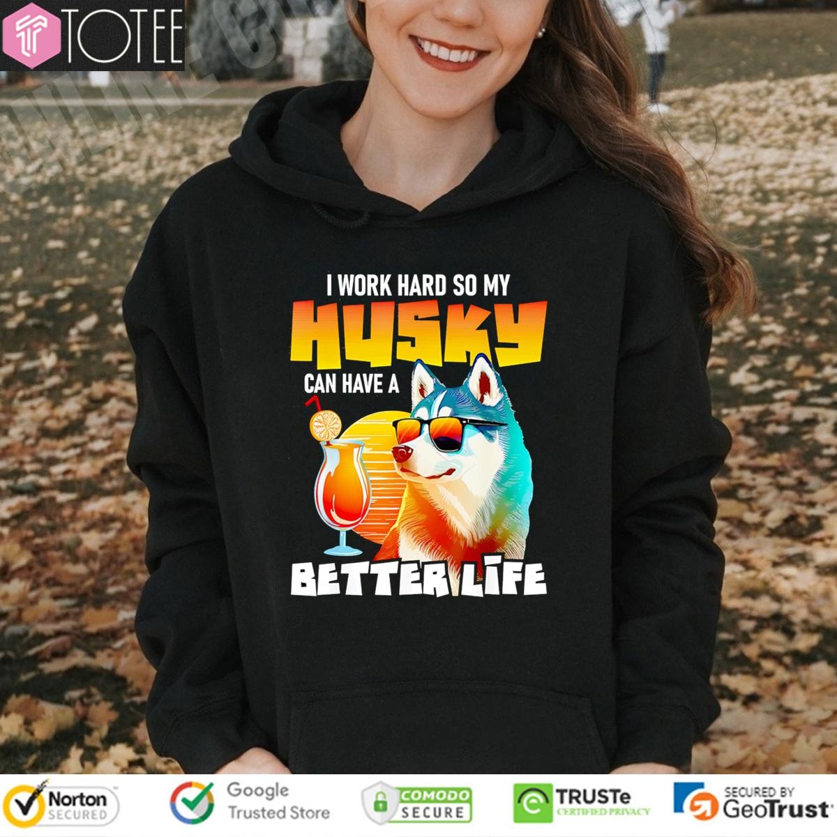 I Work Hard So My Husky Can Have A Better Life Vintage T-shirt 2