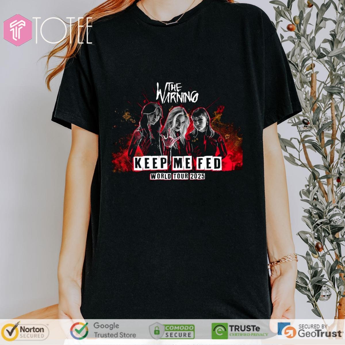 The Warning Band Keep Me Fed World Tour 2025 Tour T-shirt 4