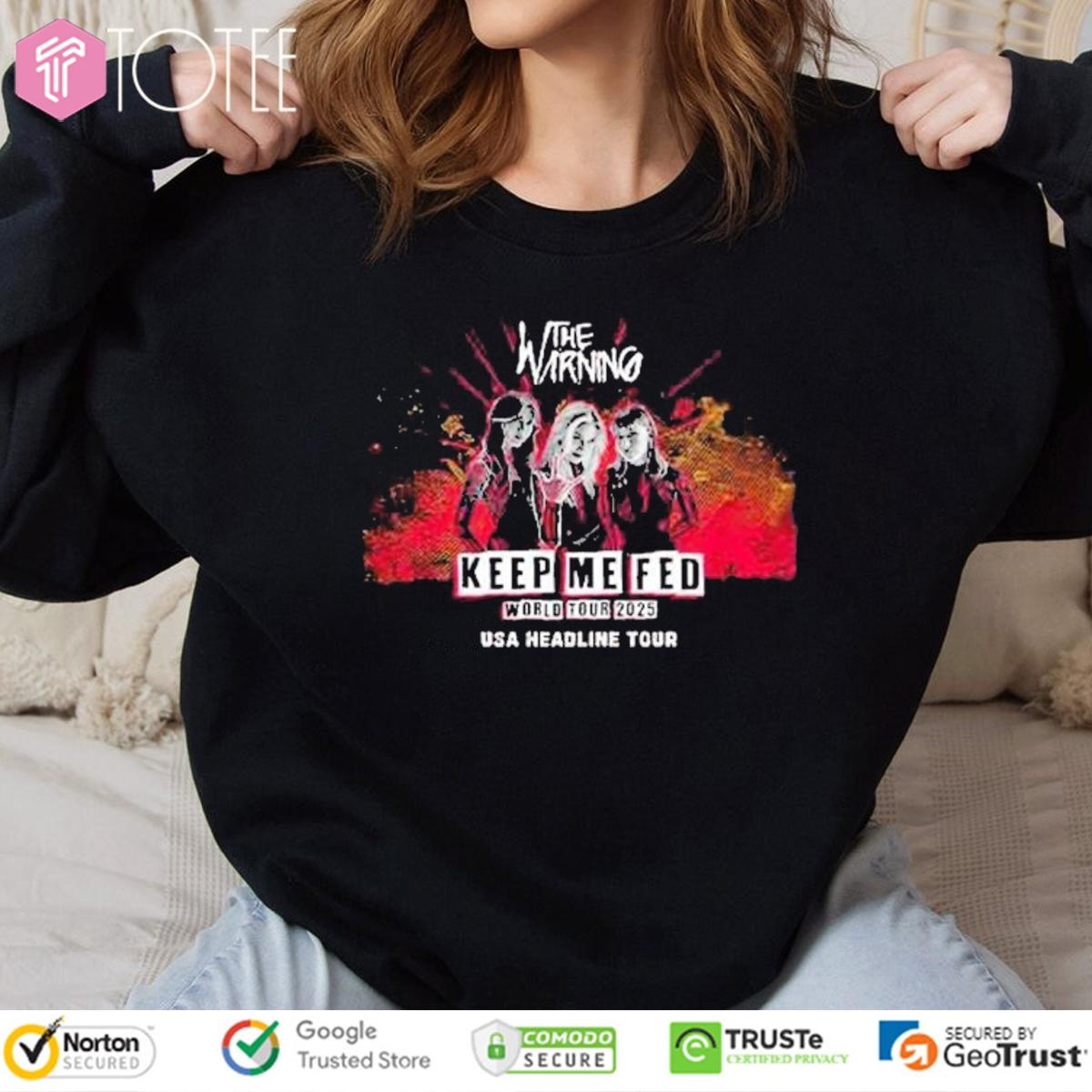 The Warning Keep Me Fed World Tour 2025 Usa Headline Tour T-shirt 3