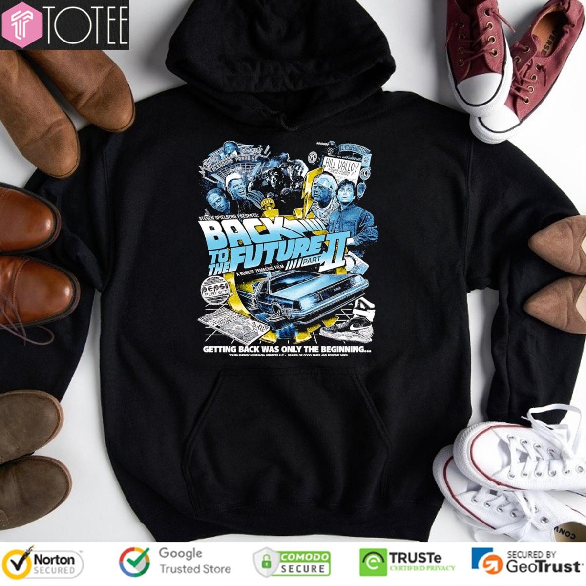 Getting Back Was Only The Beginning Back To The Future Part Ii T-shirt 2