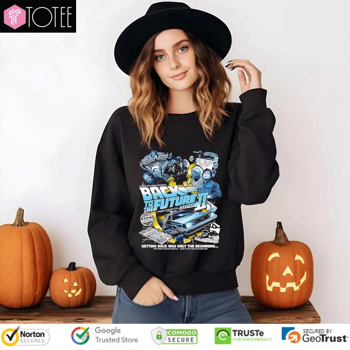 Getting Back Was Only The Beginning Back To The Future Part Ii T-shirt 3