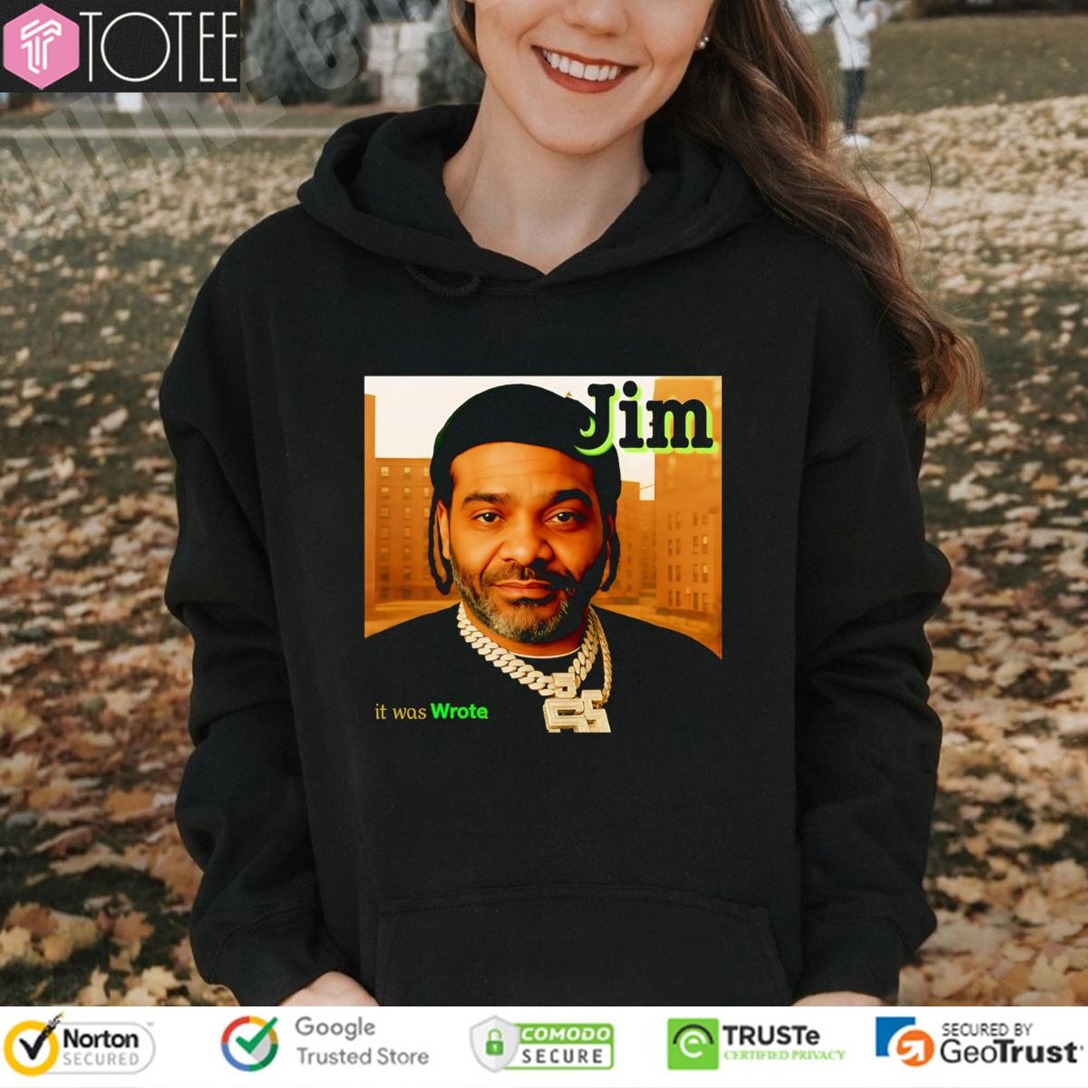 It Was Wrote Jim Meme T-shirt 2