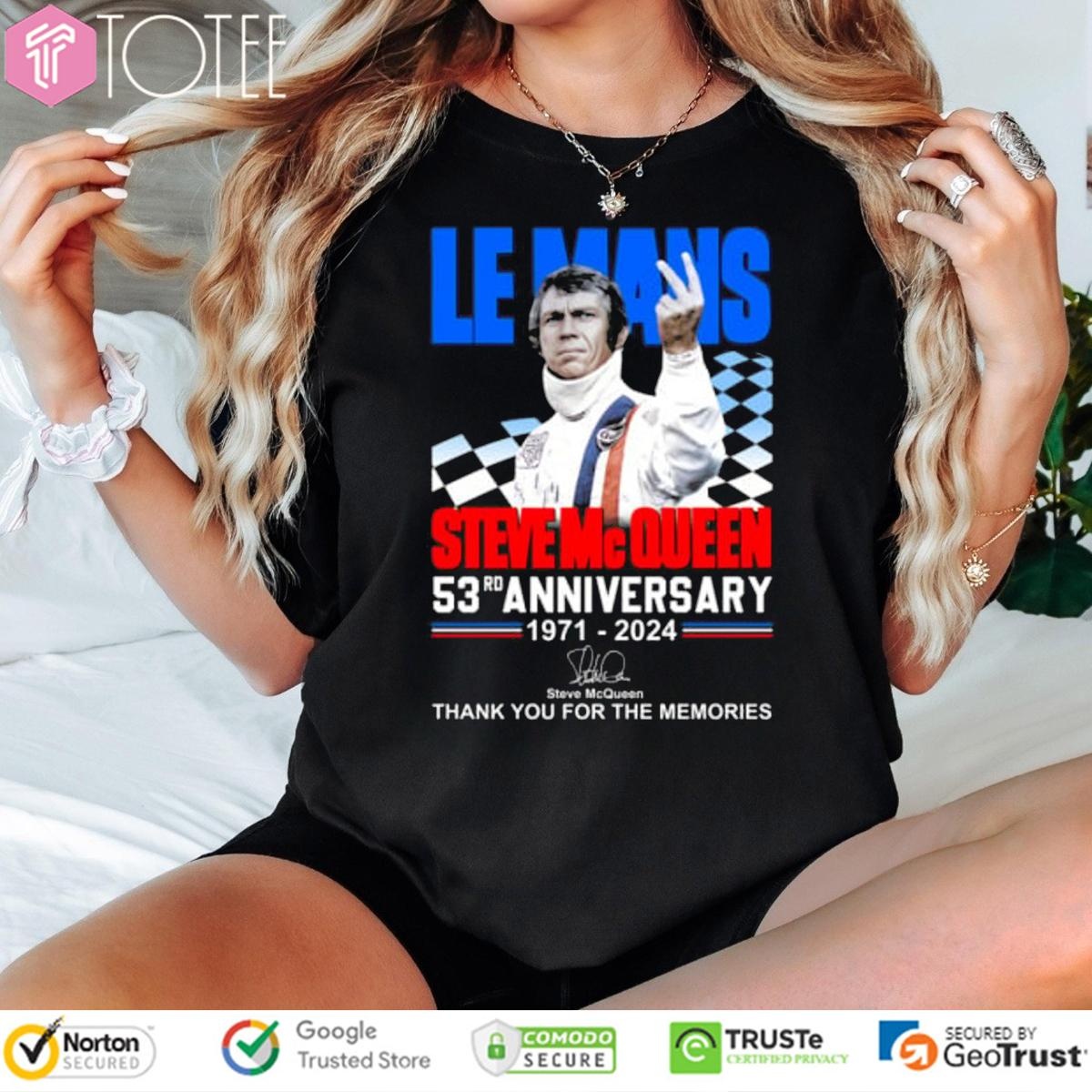 Le Mans Steve Mc Queen 53Rd Anniversary 1971-2024 Signature T-shirt