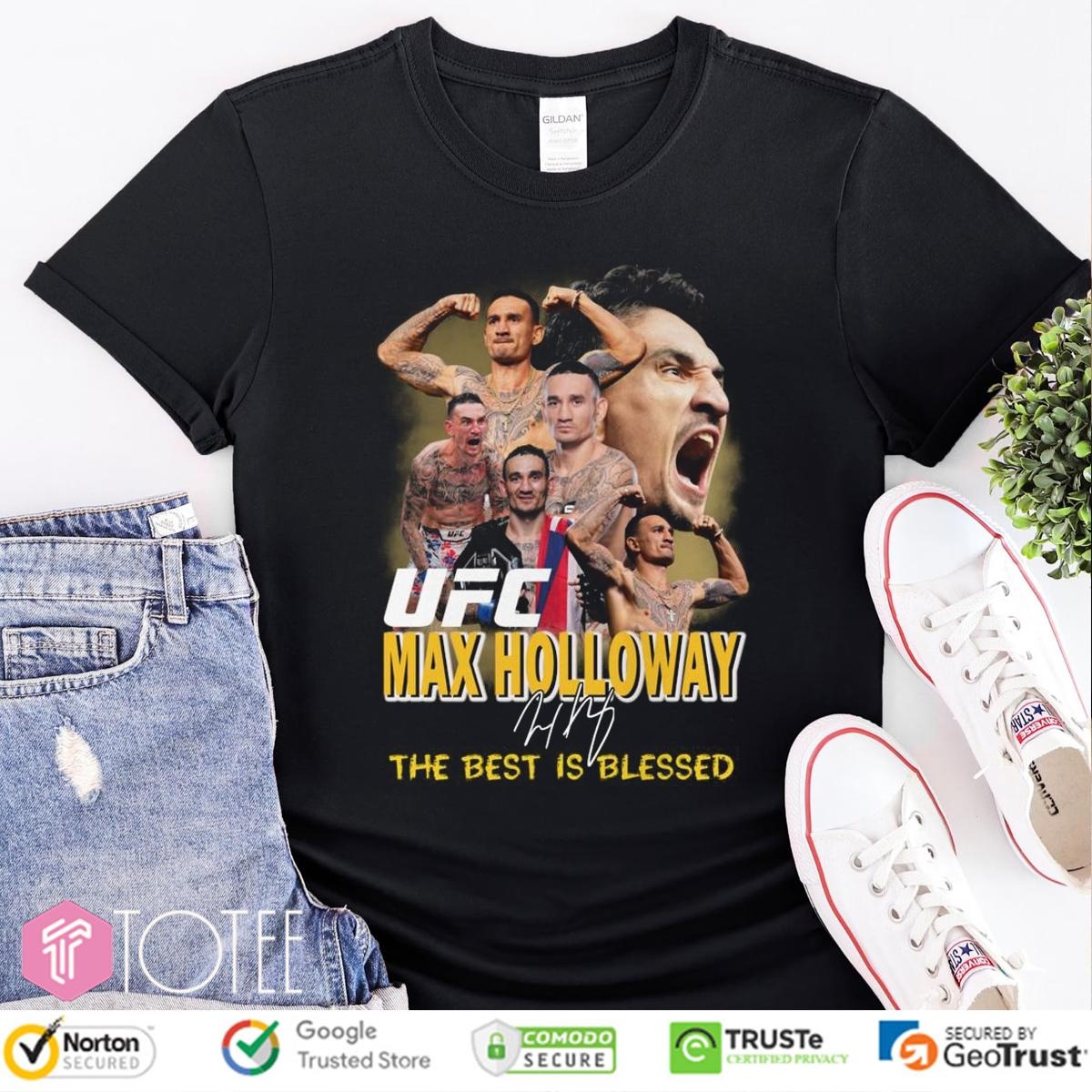 Ufc Max Holloway The Best Is Blessed Signature T-shirt 1