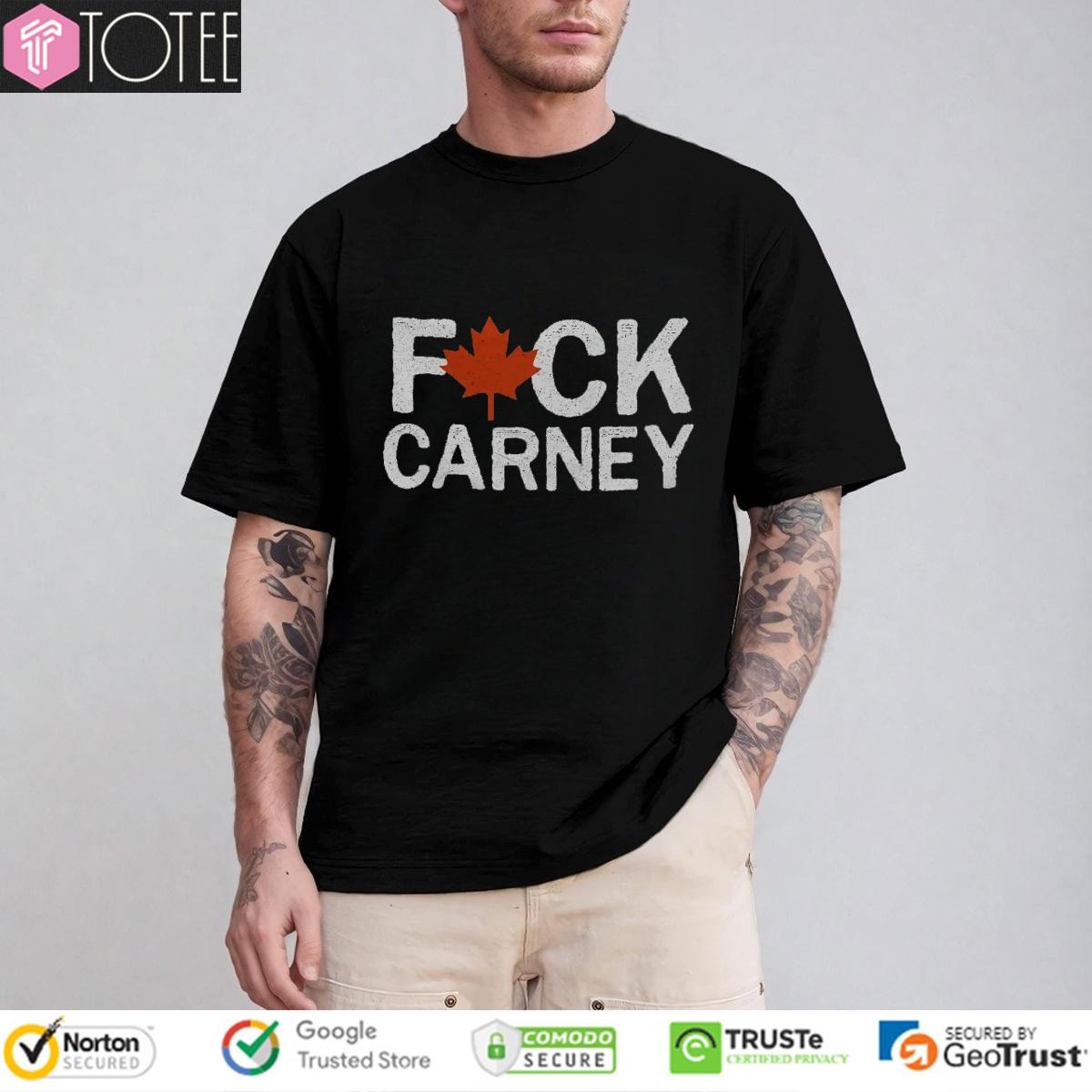 Fuck Carney Anti Carney Protest Canada T-shirt