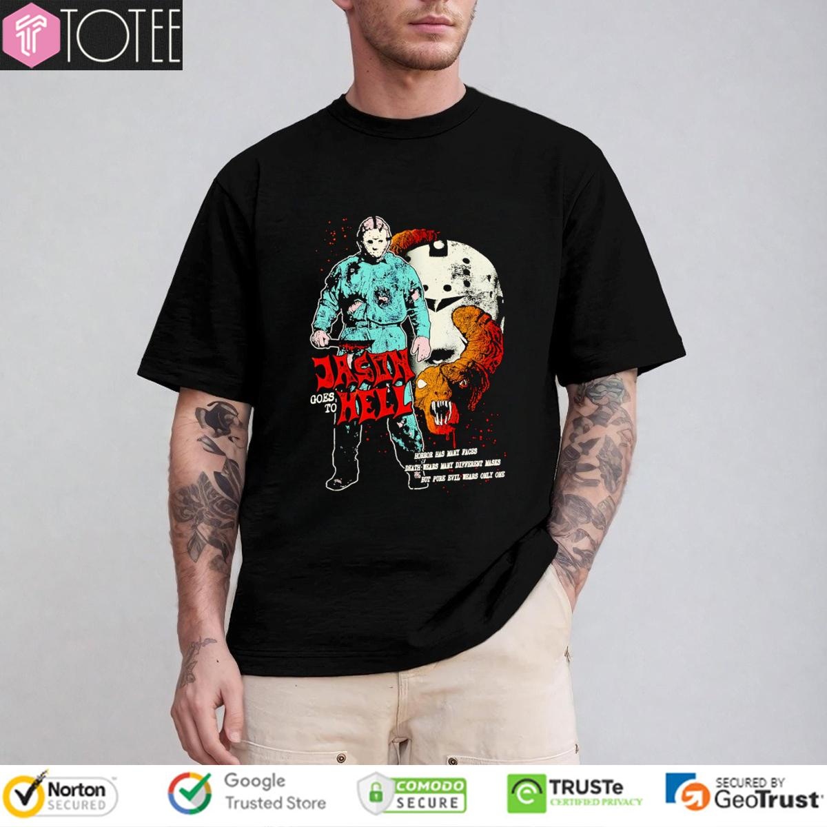Jason Voorhees Goes To Hell Horror Has Many Faces T-shirt 1