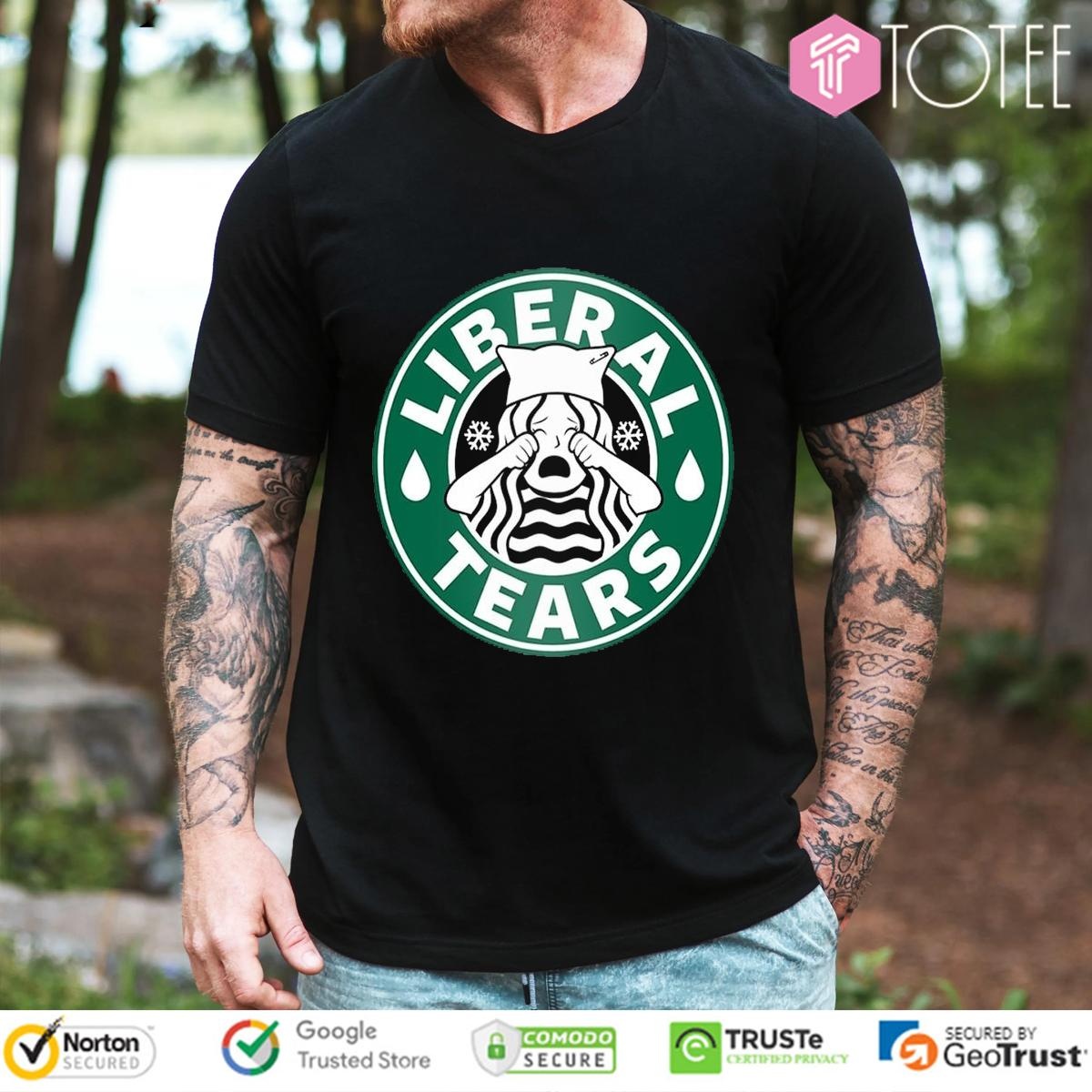 Liberal Tears Starbucks Coffee Logo T-shirt