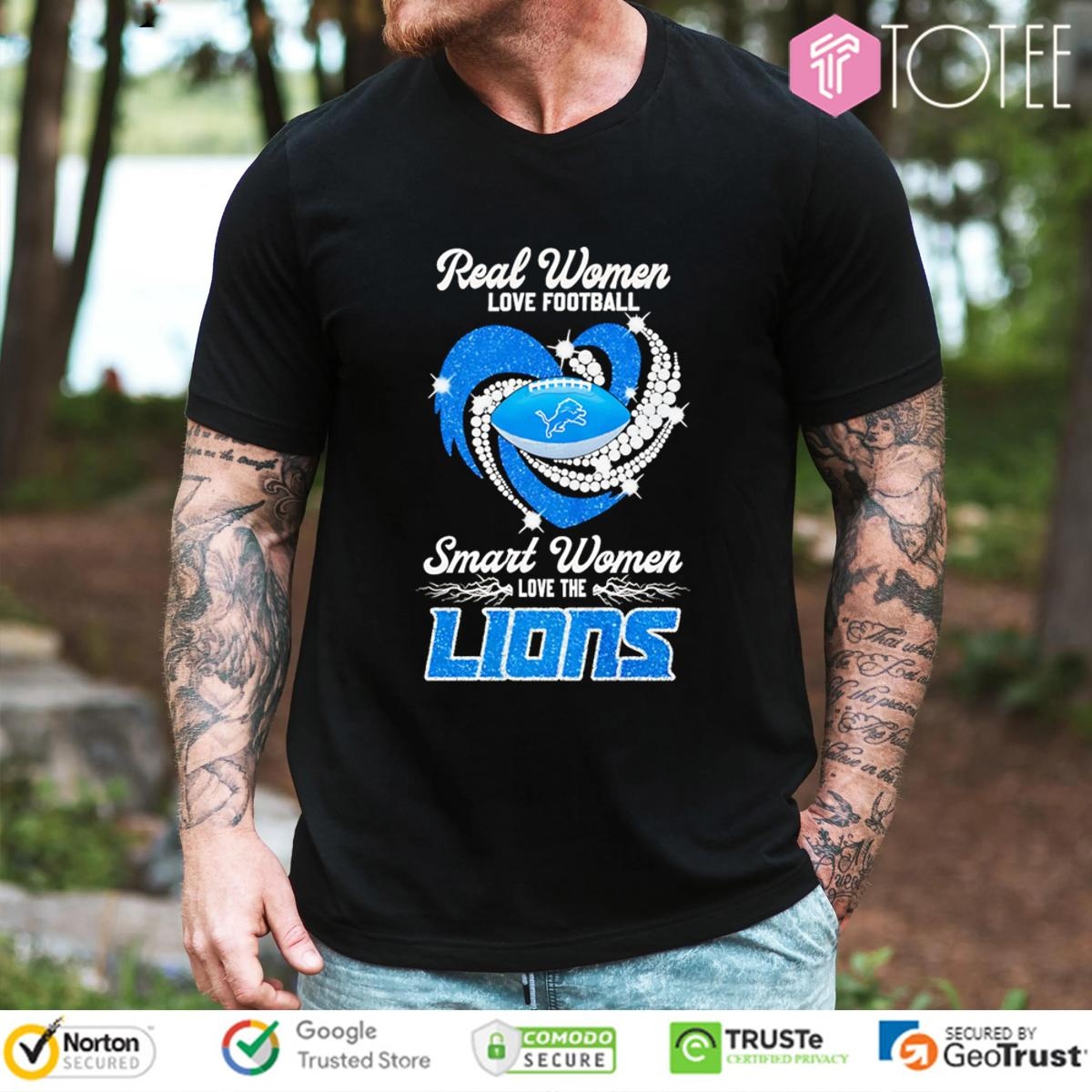 Real Women Love Football Smart Women Love The Detroit Lions T-shirt 1