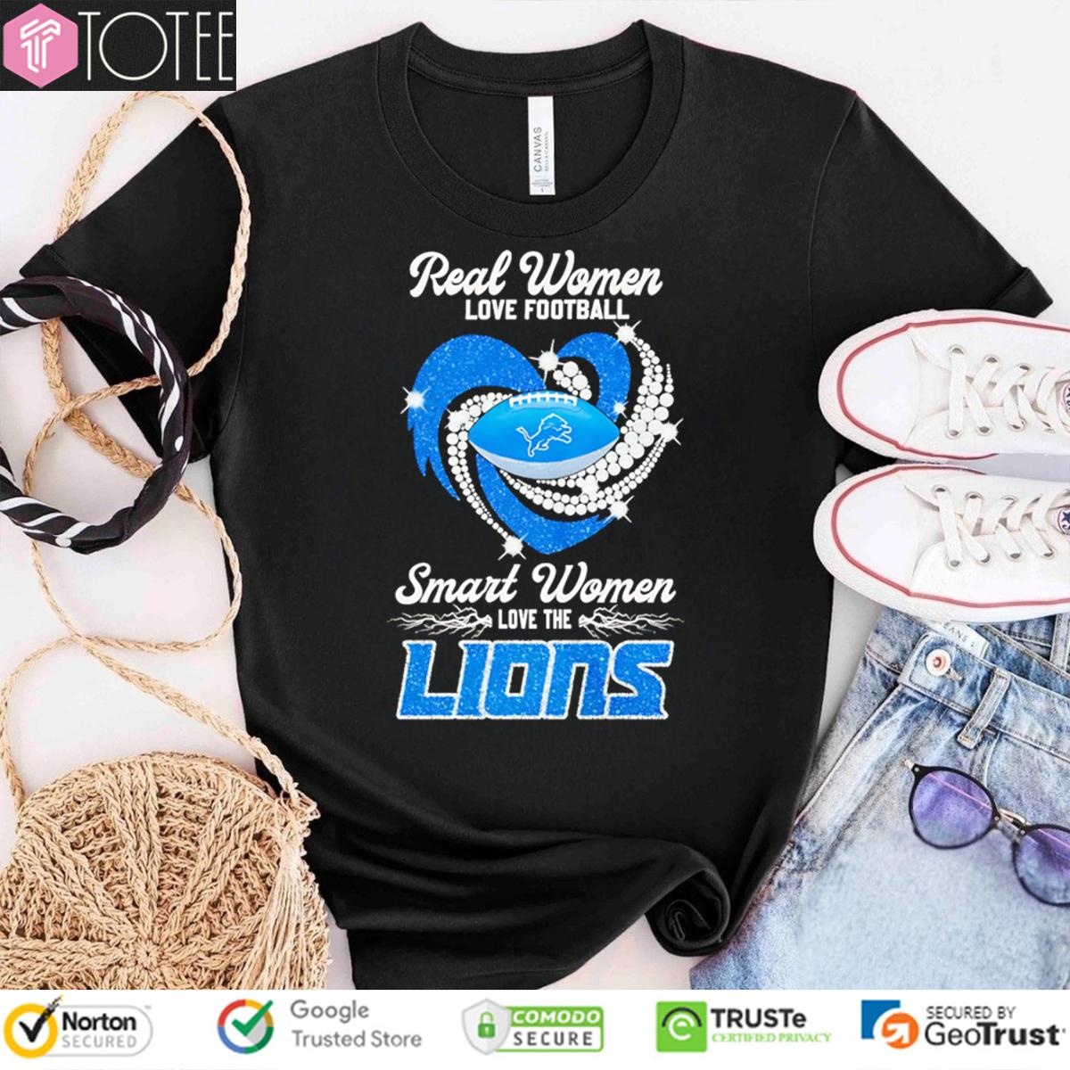 Real Women Love Football Smart Women Love The Detroit Lions T-shirt 4
