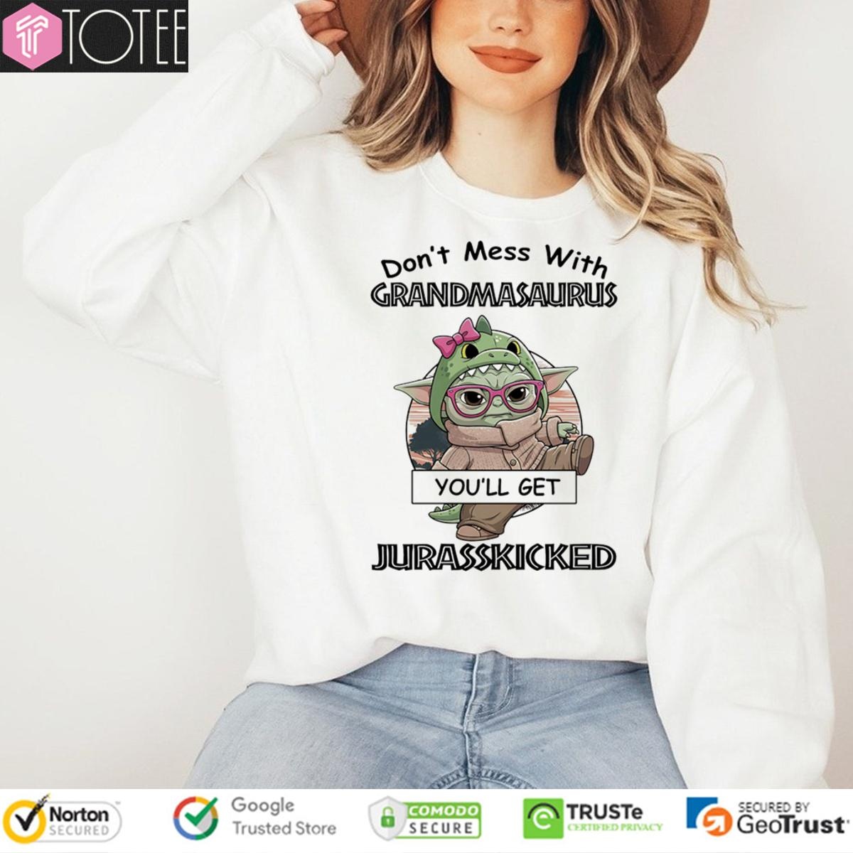 Star Wars Dont Mess With Grandmasaurus Youll Get Jurasskicked T-shirt 3