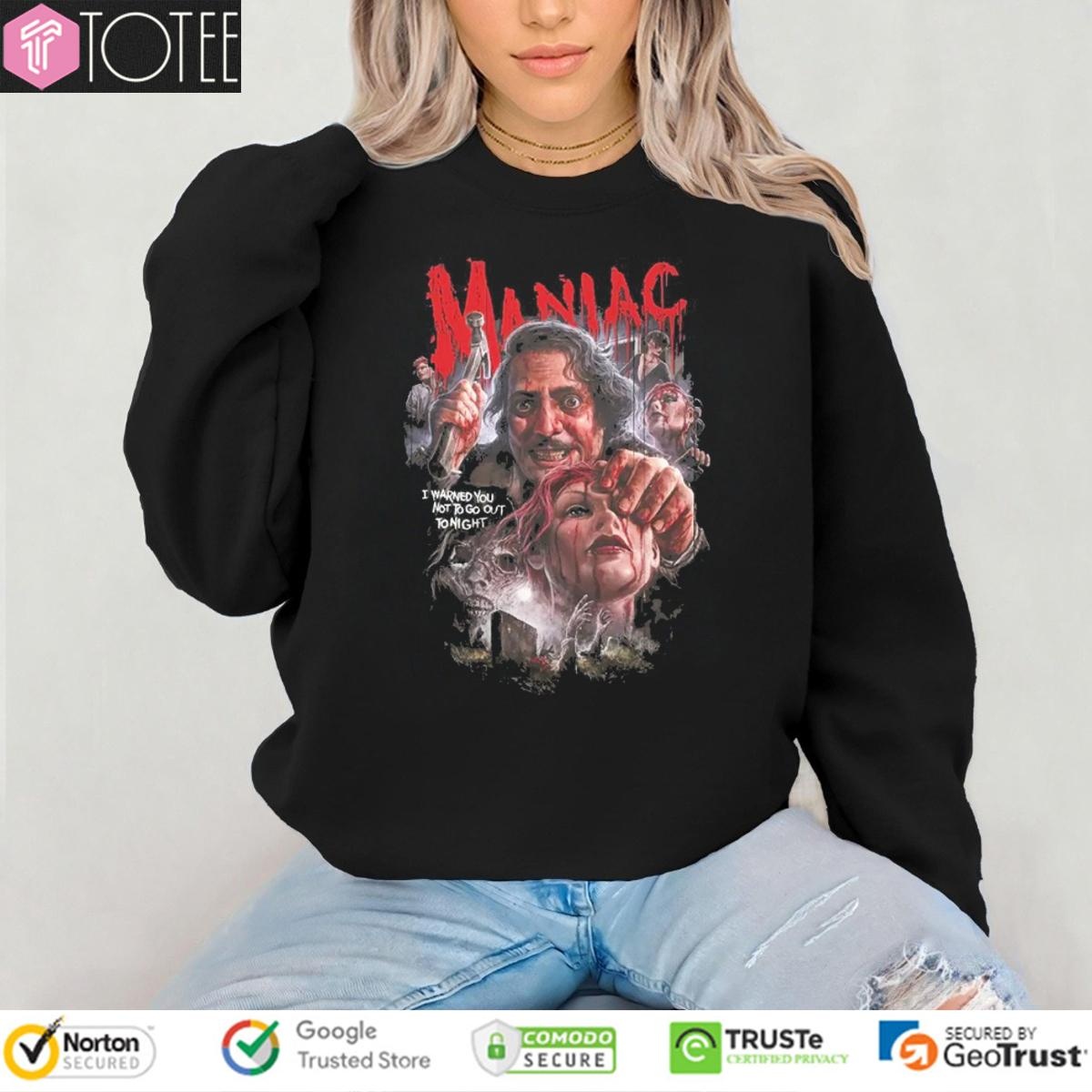 Maniac I Warned You Not To Go Out Tonight Horror Movie Graphic T-shirt 3