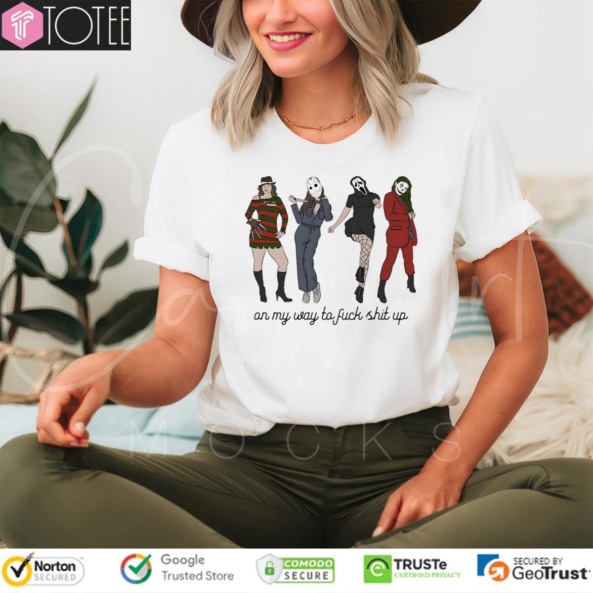 On My Way To Fuck Shit Up Lady Girls Horror Characters T-shirt 4