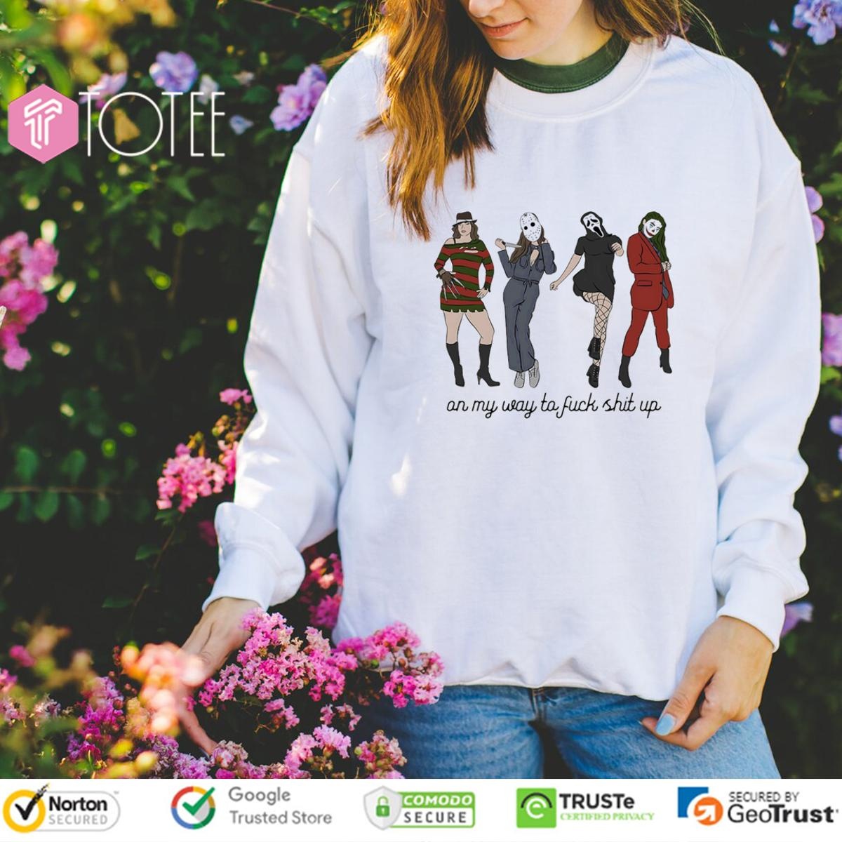 On My Way To Fuck Shit Up Lady Girls Horror Characters T-shirt 3