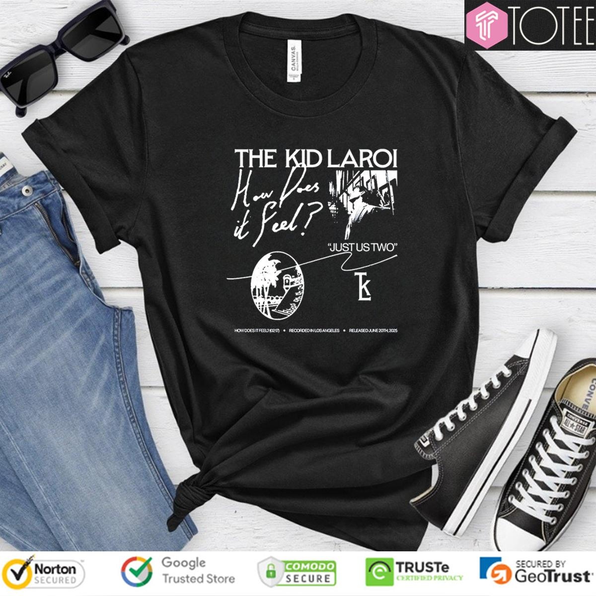 The Kid Laroi How Does It Feel Just Us Two T-shirt