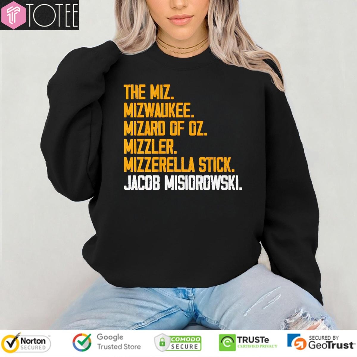 The Miz Milwaukee Wizard Of Oz Mizzler Mozzarella Stick Jacob Misiorowski T-shirt 3