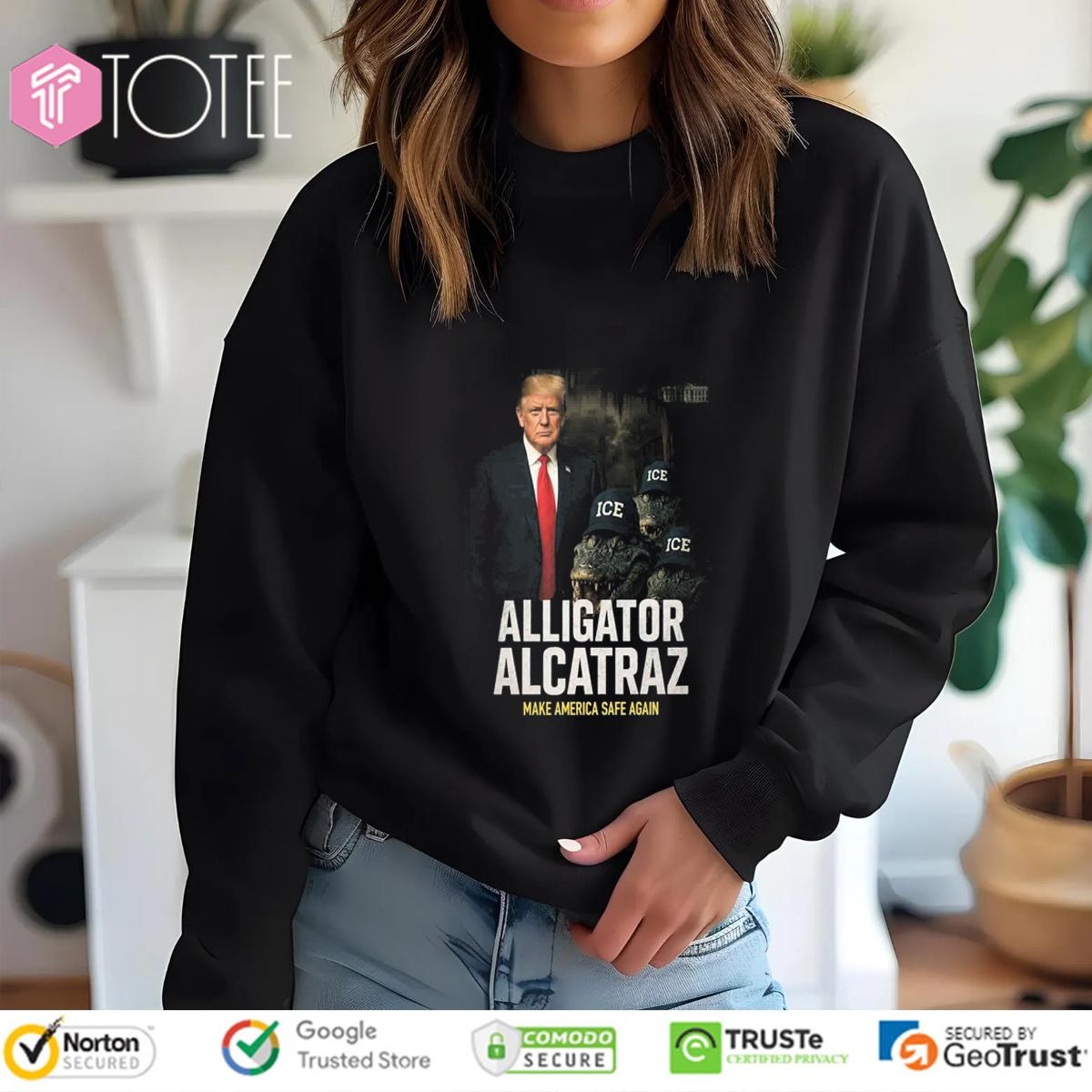 Trump Ice Alligator Alcatraz Make America Safe Again T-shirt 3