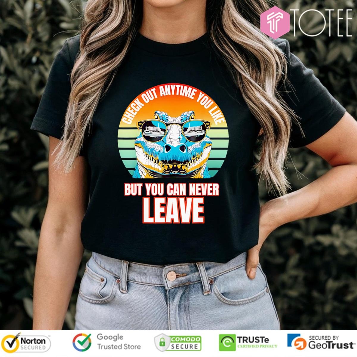 Check Out Anytime You Like But You Can Never Leave Alligator Vintage T-shirt 4
