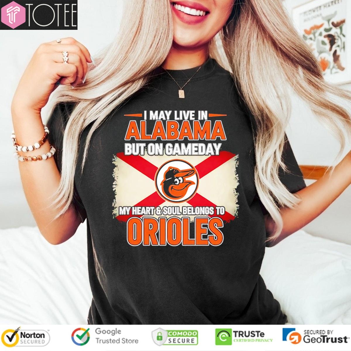 I May Live In Alabama But On Gameday My Heart Soul Belongs To Baltimore Orioles T-shirt 4