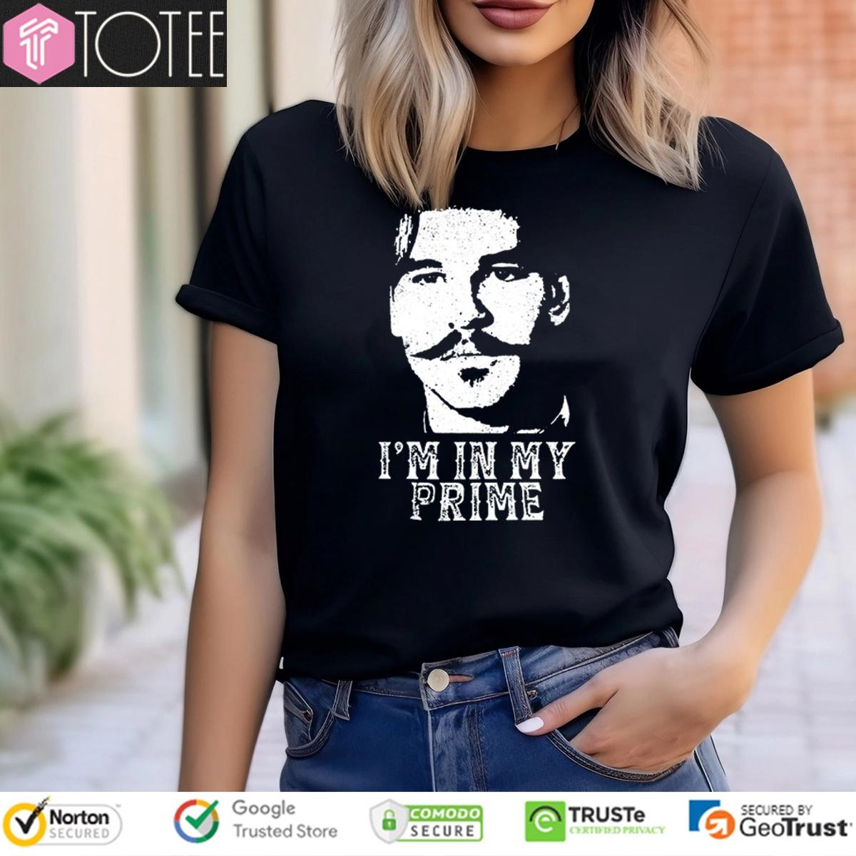 Tombstone Doc Holiday Not Me Im In My Prime T-shirt 4