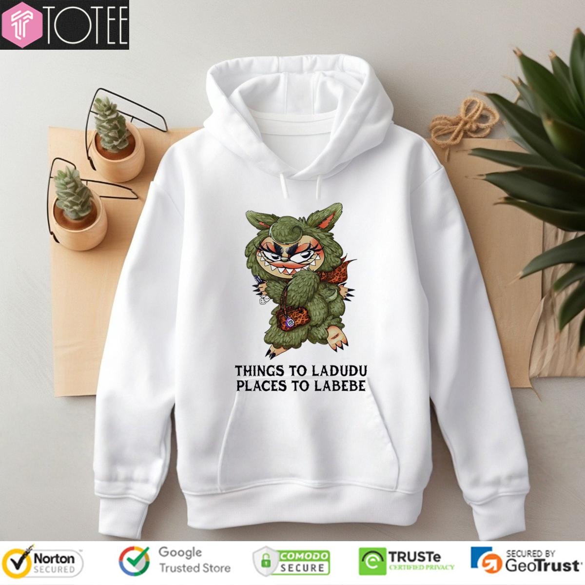 Labubu Things To Ladudu Places To Labebe T-shirt 2