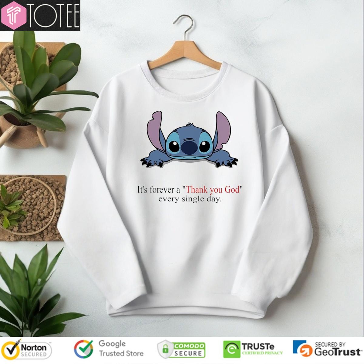 Stitch Its Forever A Thank You God Every Single Day T-shirt 3