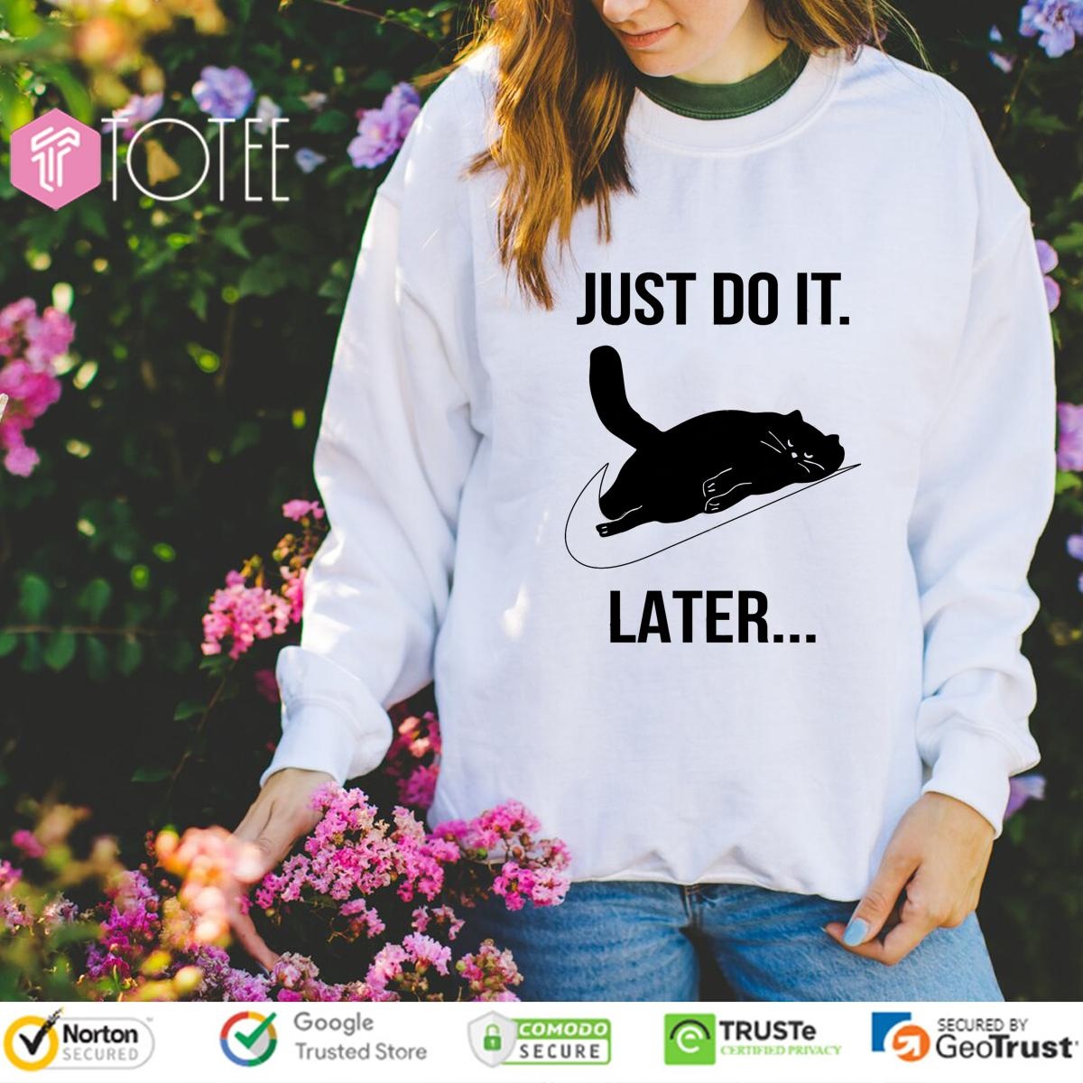 Black Cat Nike Just Do It Later T-shirt 3