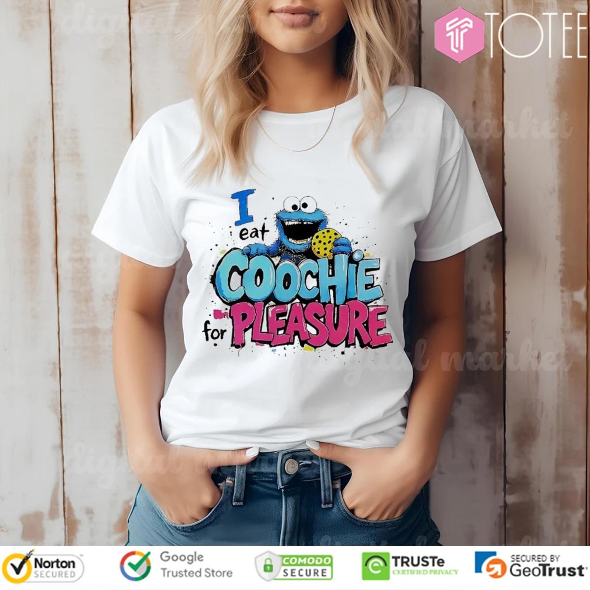 Muppet Cookie Monster I Eat Coochie For Pleasure T-shirt 4