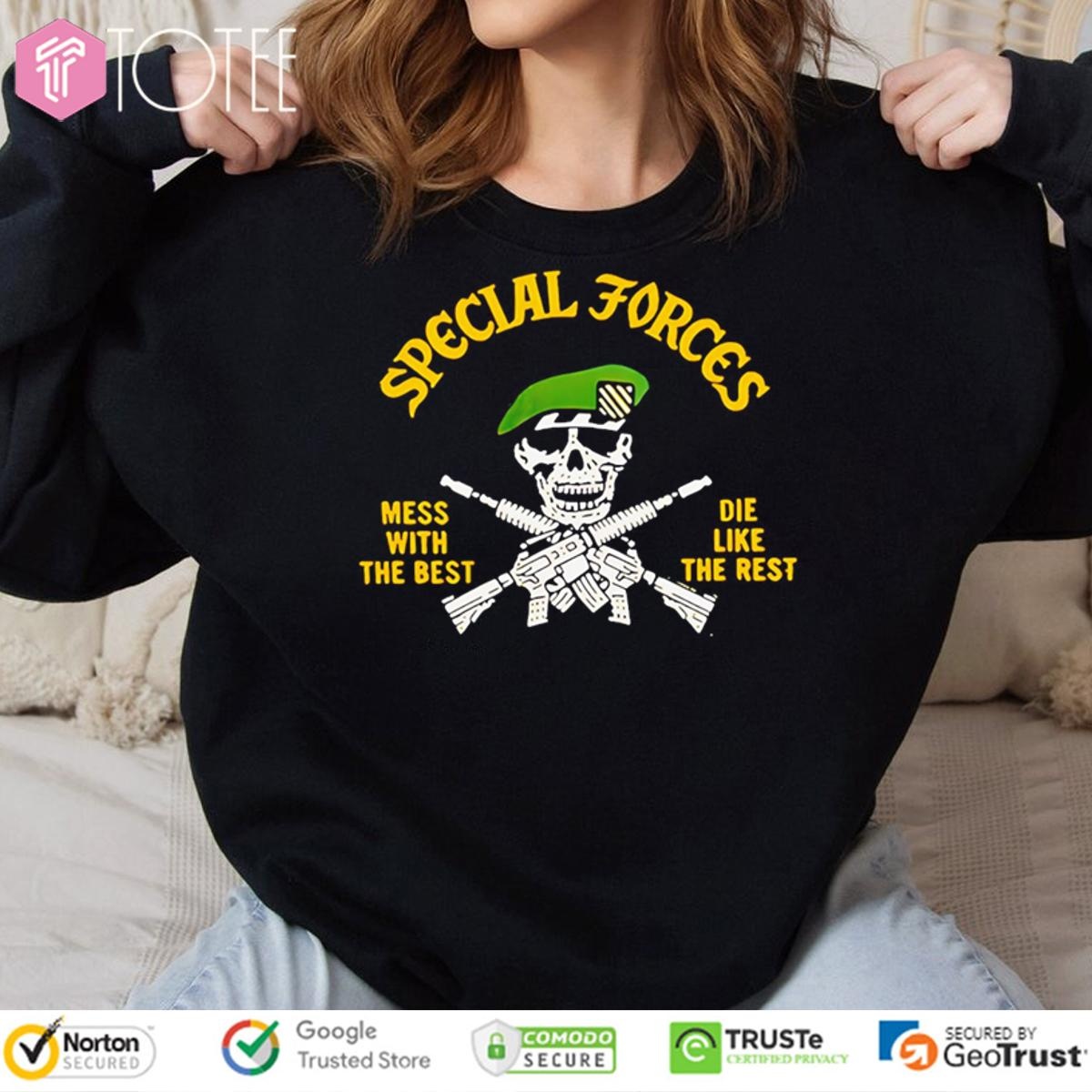 Special Forces Mess With The Best Die Like The Rest T-shirt 3